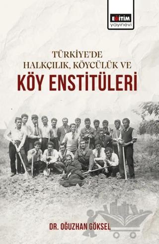 Türkiye’de Halkçılık, Köycülük ve Köy Enstitüleri