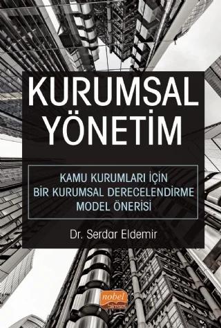 KURUMSAL YÖNETİM - Kamu Kurumları İçin Bir Kurumsal Derecelendirme Model Önerisi