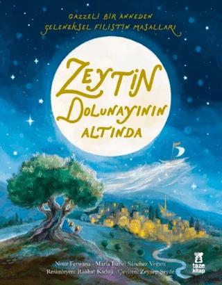 Zeytin Dolunayının Altında