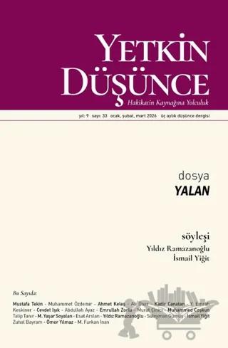 Yetkin Düşünce Dergisi Yıl: 9 Sayı 33 - Ocak, Şubat, Mart 2026