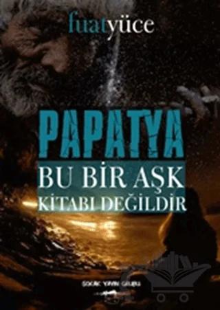 Papatya - Bu Bir Aşk Kitabı Değildir