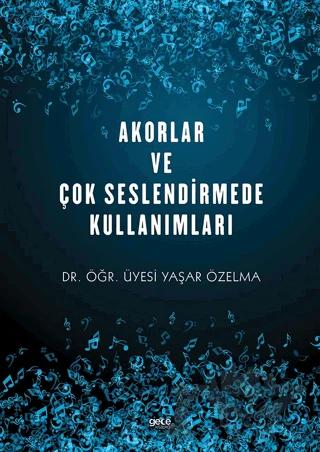 Akorlar ve Çok Seslendirmede Kullanımları