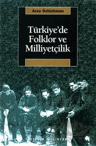 Türkiye’de Folklor ve Milliyetçilik
