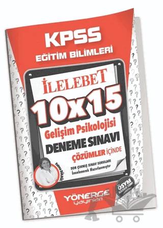 KPSS Eğitim Bilimleri Gelişim Psikolojisi 10x15 Deneme Çözümlü