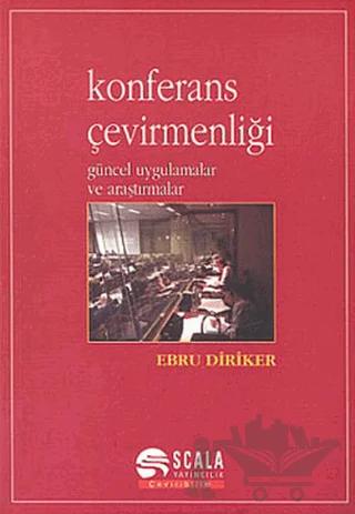 Konferans Çevirmenliği Güncel Uygulamalar ve Araştırmalar