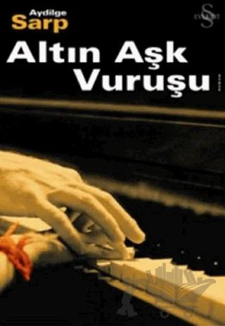 Altın Aşk Vuruşu – Aydilge Sarp – Everest Yayınları kitap kapağı