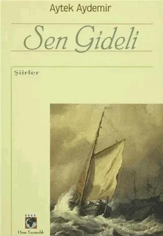 Sen Gideli – Aytek Aydemir – Ozan Yayıncılık kitap kapağı