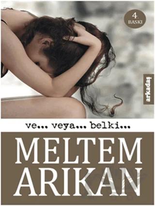 Ve... Veya... Belki...