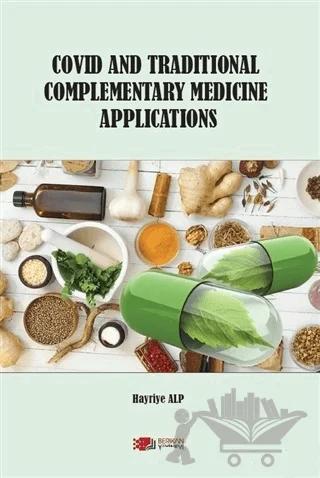 Covid and Traditional Complementary Medicine Applications