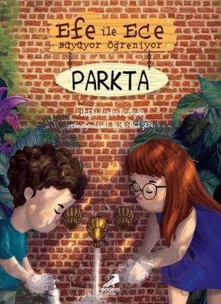 Efe ile Ece Büyüyor Öğreniyor: Parkta
