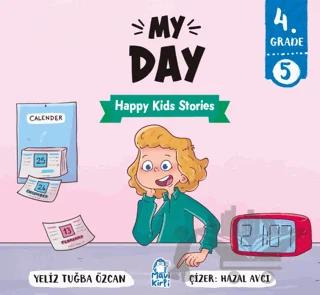 My Day – Happy Kids Stories 4 (4. Sınıf İngilizce Hikaye)
