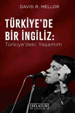 Türkiye'de Bir İngiliz: Türkiye'deki Yaşamım