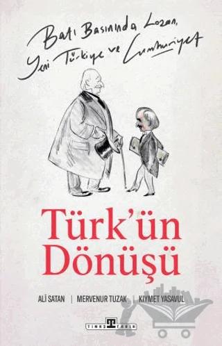 Batı Basınında Lozan, Yeni Türkiye ve Cumhuriyet