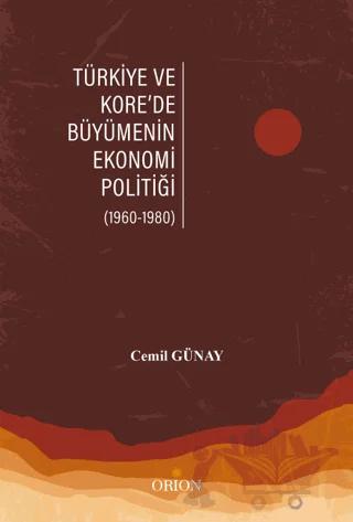 Türkiye Ve Kore’de Büyümenin Ekonomi Politiği