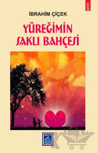 Yüreğimin Saklı Bahçesi