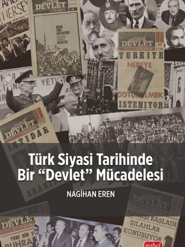 Türk Siyasi Tarihinde Bir “Devlet” Mücadelesi