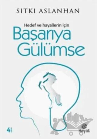 Hedef ve Hayallerin İçin Başarıya Gülümse