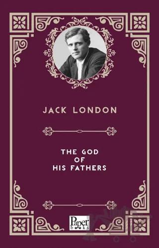 The God of His Fathers – Jack London – Paper Books kitap kapağı