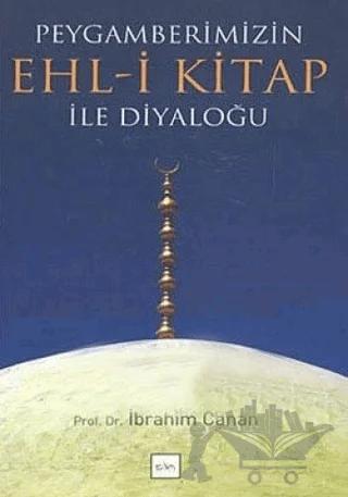 Peygamberimizin Ehl - i Kitap ile Diyaloğu