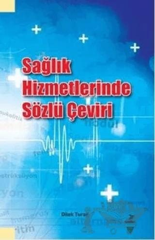 Sağlık Hizmetlerinde Sözlü Çeviri