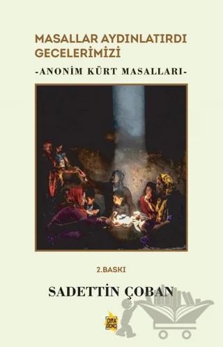 Masallar Aydınlatırdı Gecelerimizi - Anonim Kürt Masalları