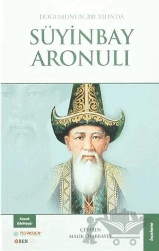 Doğumunun 200. Yılında Süyinbay Aronulı