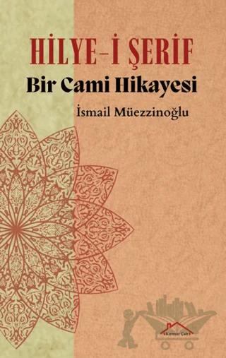 Hilye-i Şerif Bir Cami Hikayesi