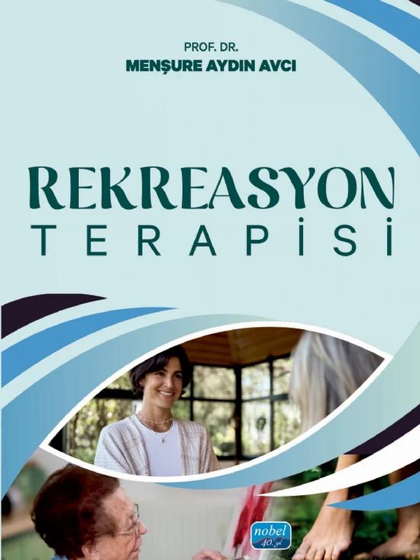 Rekreasyon Terapisi – Menşure Aydın Avcı – Nobel Akademik Yayıncılık kitap kapağı