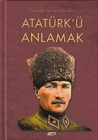 Atatürk'ü Anlamak