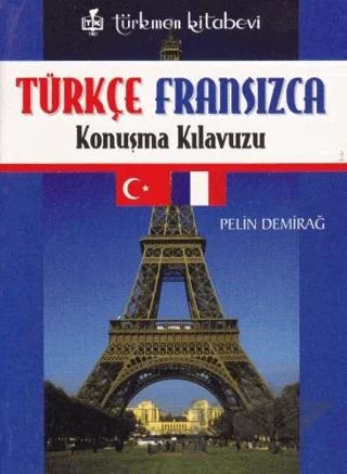 Türkçe - Fransızca Konuşma Kılavuzu