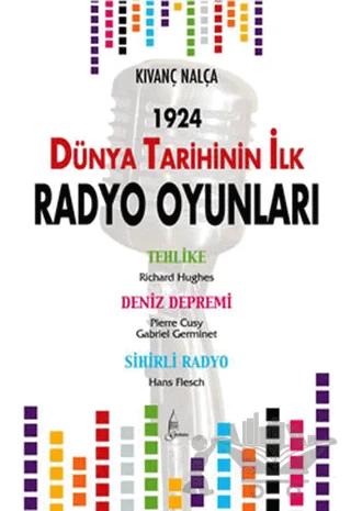 Dünya Tarihinin İlk Radyo Oyunları