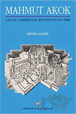 Mahmut Akok - Sanat Tarihinde Restitüsyon Piri
