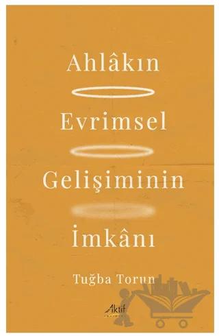 Ahlakın Evrimsel Gelişiminin İmkanı