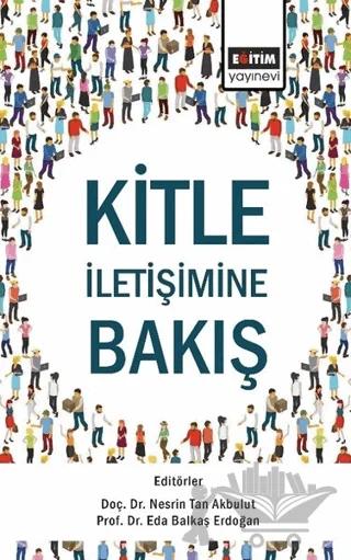 Kitle İletişimine Bakış