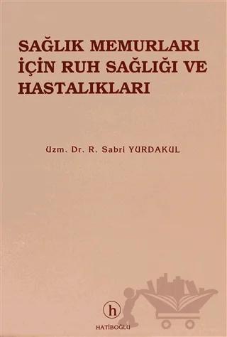 Sağlık Memurları İçin Ruh Sağlığı ve Hastalıkları