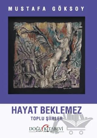 Hayat Beklemez