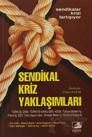 Sendikal Kriz Yaklaşımları