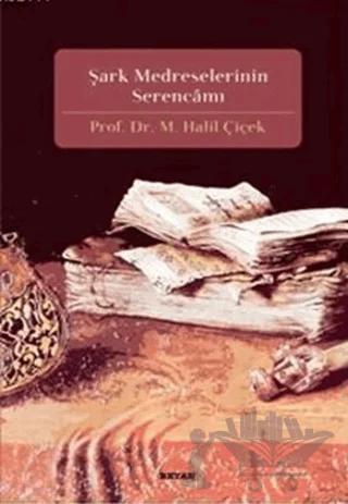 Şark Medreselerinin Serencamı