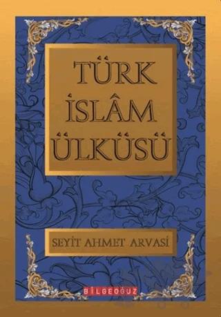 Türk İslam Ülküsü 1-2-3