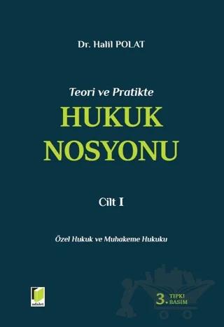 Teori ve Pratikte Hukuk Nosyonu Cilt I