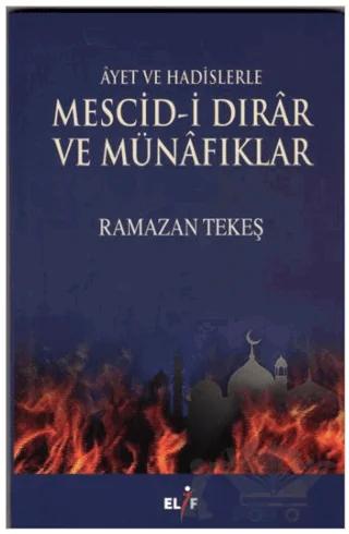 Ayet ve Hadislerle Mescid-i Dırar ve Münafıklar
