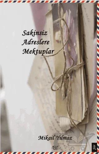 Sakinsiz Adreslere Mektuplar