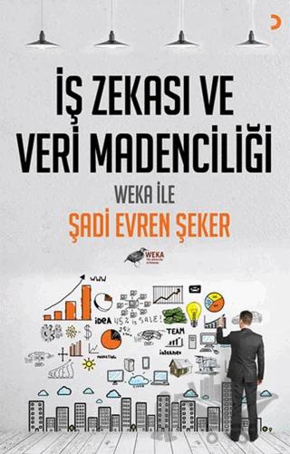 İş Zekası ve Veri Madenciliği