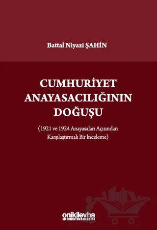 Cumhuriyet Anayasacılığının Doğuşu