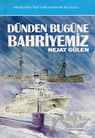 Dünden Bugüne Bahriyemiz