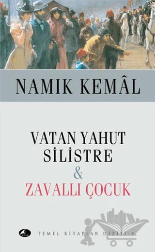 Vatan Yahut Silistre - Zavallı Çocuk