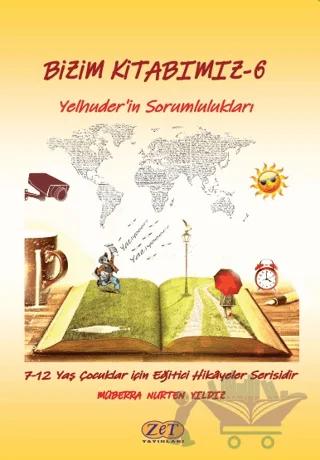 Bizim Kitabımız 6 - Yelhuder'in Sorumlulukları