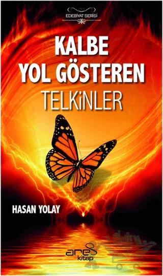 Kalbe Yol Gösteren Telkinler
