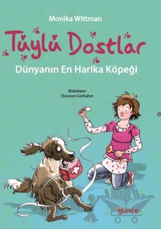 Tüylü Dostlar - Dünyanın En Harika Köpeği
