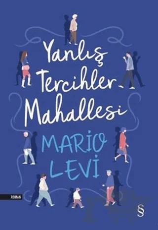 Yanlış Tercihler Mahallesi